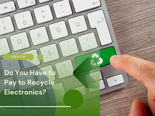 Do You Have to Pay to Recycle Electronics?
