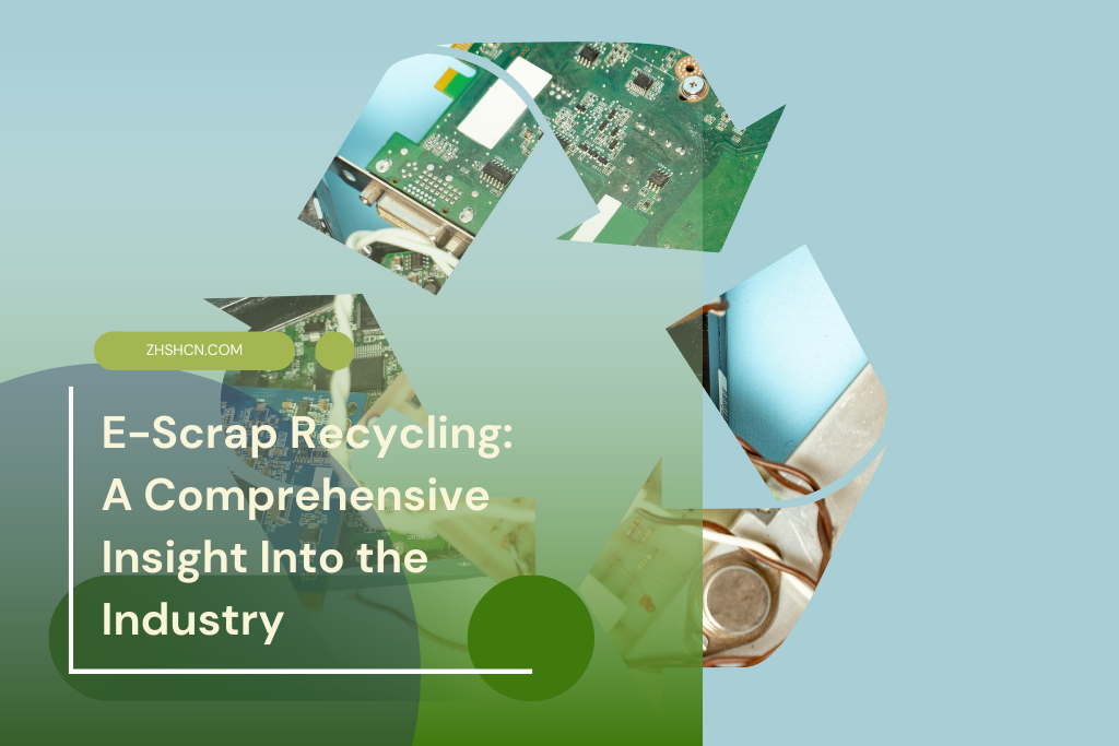 E-Scrap Recycling: A Comprehensive Insight Into the Industry ⏬ 👇