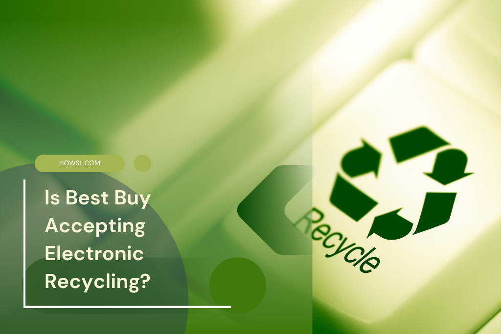 Is Best Buy Accepting Electronic Recycling? ⏬ 👇