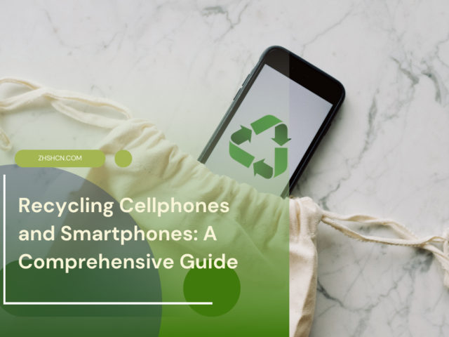 Recycling Cellphones and Smartphones: A Comprehensive Guide ⏬ 👇