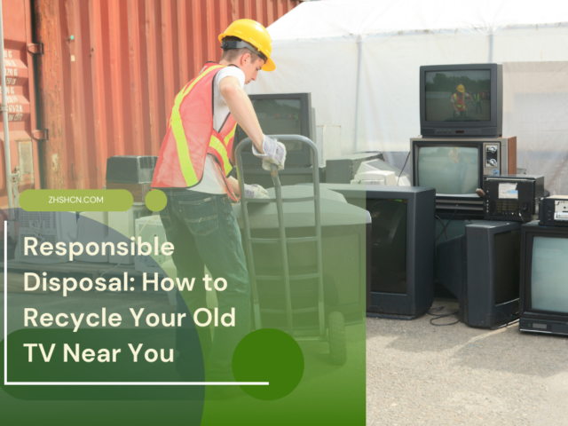 Responsible Disposal: How to Recycle Your Old TV Near You