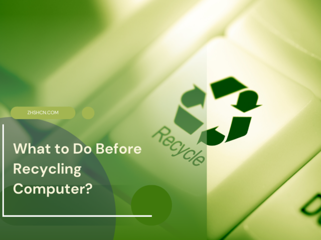 What to Do Before Recycling Computer? ⏬ 👇