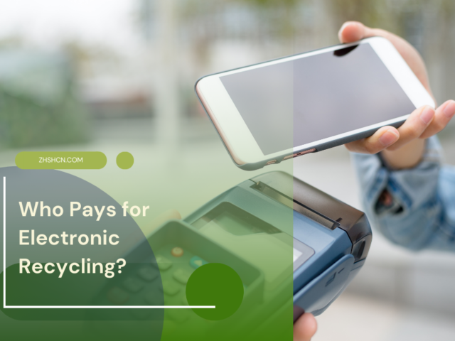 Who Pays for Electronic Recycling?